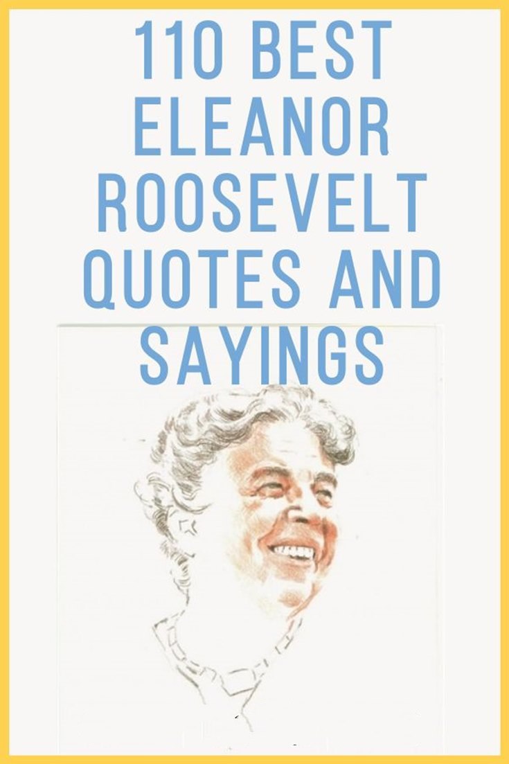 67 Eleanor Roosevelt Quotes And Sayings 17