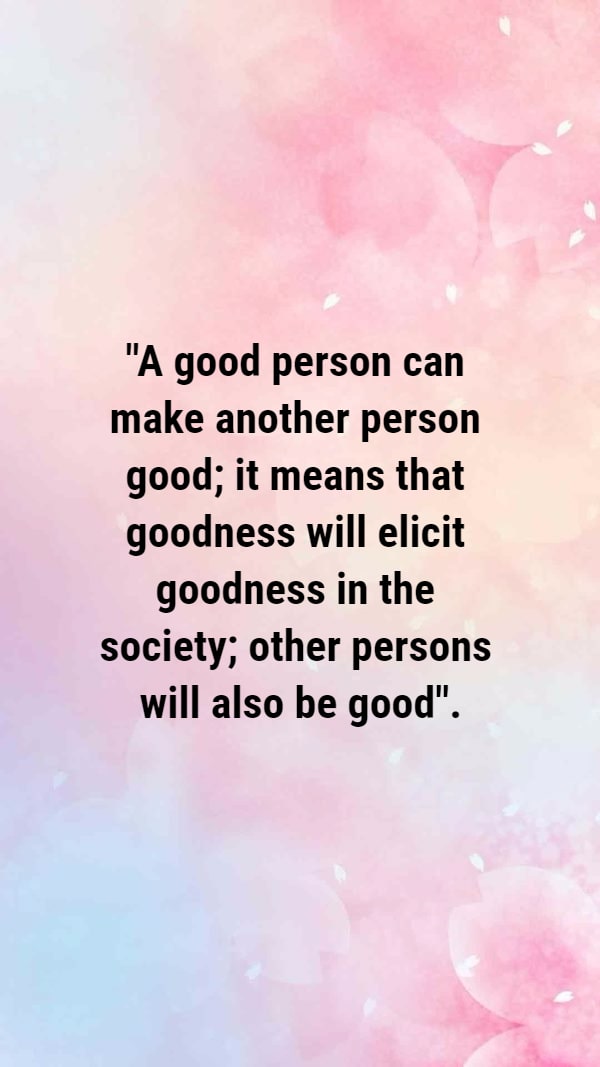 Inspirational Quotes On Being A Good Person