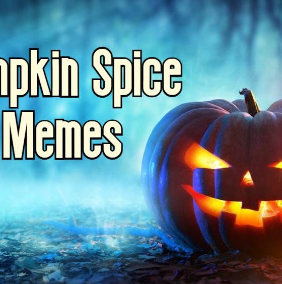 Pumpkin Spice Memes Images And Pun Quotes