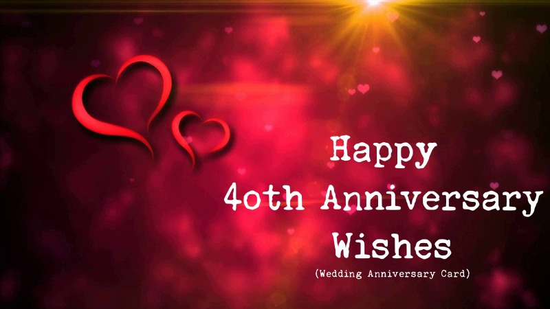 Cute Happy 40th Anniversary Wishes Messages and Images Wedding Anniversary Card