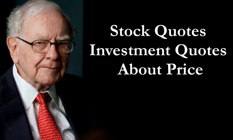 stock quotes investment quotes about price to succeed
