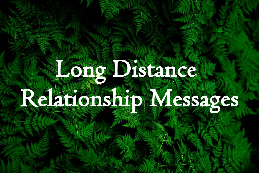 Long Distance Relationship Messages And Relationship Sayings