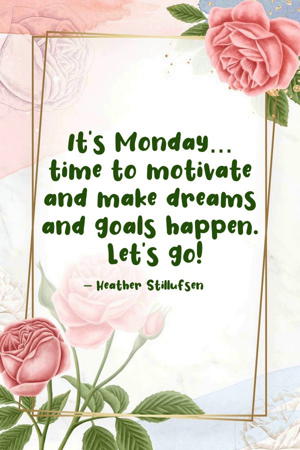 Best Happy Monday Quotes on Positive Monday Images