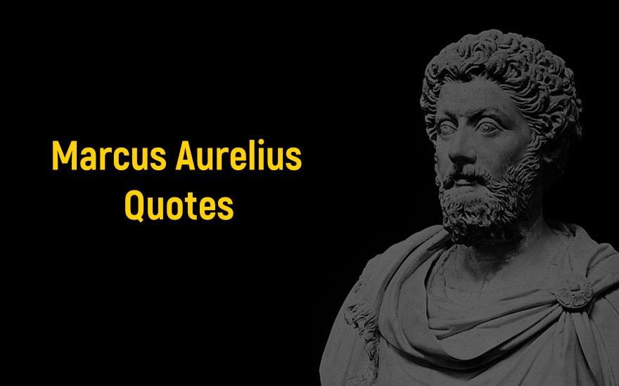 Famous Marcus Aurelius Quotes and Sayings On Life Attitude