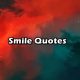 Famous Smile Quotes to Lift Your Spirits