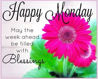 have a great monday images and blessed monday images