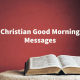 Powerful Christian Good Morning Messages and Bible Quotes