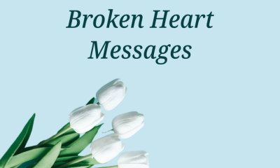 Powerful Broken Heart Messages Emotional Heart Break